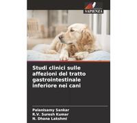 Studi clinici sulle affezioni del tratto gastrointestinale inferiore nei cani