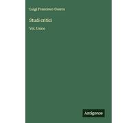 Studi critici: Vol. Unico