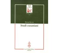 Studi Cusaniani - [Casa Editrice Leo S. Olschki]