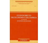 Studi di diritto dell'economia e dell'impresa in memoria di Antonio Cicognani