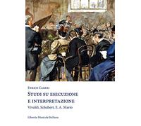 Studi di esecuzione e interpretazione. Vivaldi, Schubert, E.A. Mario