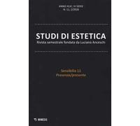 Studi di estetica (2018). Vol. 2: Sensibilia 11. Presenza/presente.