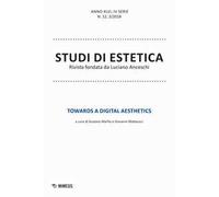 Studi di estetica (2018). Vol. 3: Towards a digital aesthetics.