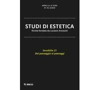 Studi di estetica (2024). Vol. 2: Sensibilia 17. Dal paesaggio ai paesaggi