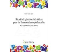 Studi di glottodidattica per la formazione primaria. Raccontami una storia
