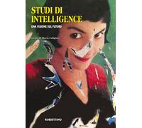 Studi di intelligence. Una visione sul futuro - Caligiuri Mario