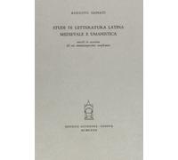 Studi di letteratura latina medievale e umanistica raccolti in occasione del suo ottantacinquesimo compleanno