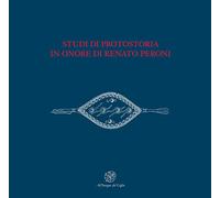 Studi di protostoria in onore di Renato Peroni