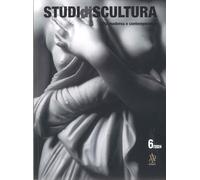 Studi di Scultura. Età moderna e contemporanea (Vol. 6)