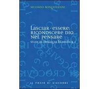 Studi Di Teologia Filosofica - Secondo Bongiovanni - 2007