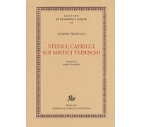 Studi e capricci sui mistici tedeschi - 2018 - Storia e Letteratu
