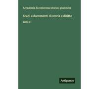 Studi e documenti di storia e diritto: anno x