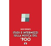 Studi e intermezzi sulla musica del '900