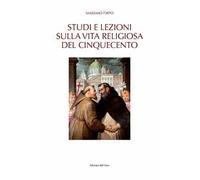Studi e lezioni sulla vita religiosa del Cinquecento