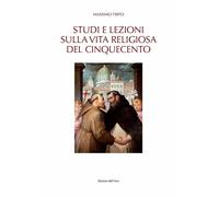Studi e lezioni sulla vita religiosa del Cinquecento - 2020 - Edi