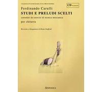 Studi e preludi scelti. Corredati da esercizi di tecnica meccanica per chitarra. Con CD-Audio