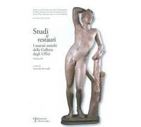 Studi e restauri. I marmi antichi della galleria degli Uffizi. Vol. 3