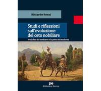 Studi e riflessioni sull'evoluzione del ceto nobiliare tra la fine del medioevo e la prima età moderna