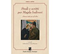 Studi e scritti per Magda Indiveri: «Stanze tutte per gli altri»