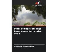 Studi ecologici sul lago Ayyanakere Karnataka, India