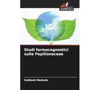 Studi farmacognostici sulle Papilionaceae