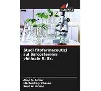 Studi fitofarmaceutici sul Sarcostemma viminale R. Br.