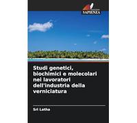 Studi genetici, biochimici e molecolari nei lavoratori dell'industria della verniciatura