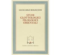 Studi glottologici filologici orientali
