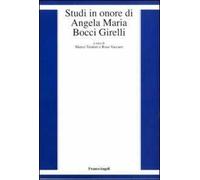 Studi in onore di Angela Maria Bocci Girelli