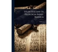 Studi Italiani Di Filologia Indo-Iranica (Tascabile)