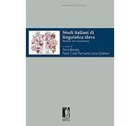 Studi italiani di linguistica slava. Strutture, uso e acquisizione