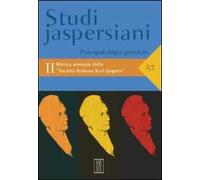 Studi jaspersiani. Rivista annuale della società italiana Karl Jaspers. Vol. 2: Psicopatologia generale