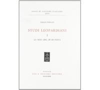 Studi leopardiani. La sera del dì di festa (Vol. 1)