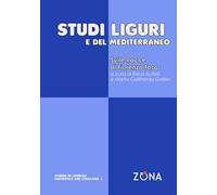 Studi liguri e del Mediterraneo. Sulle tracce di Fiorenzo Toso