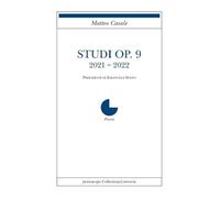 Studi Op. 9. 2021-2022