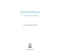 Studi panziniani. Lo scrittore e la sua ombra - [Amos Edizioni]