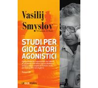 Studi per giocatori agonistici [Paperback] [Feb 22, 2024] Smyslov, Vasilij