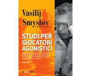 Studi per giocatori agonistici [Paperback] [Feb 22, 2024] Smyslov, Vasilij