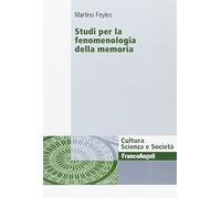 Studi per la fenomenologia della memoria