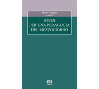 Studi per una pedagogia del Mezzogiorno