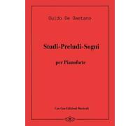 Studi-Preludi-Sogni - Guido De Gaetano