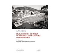 Studi, ricerche e contributi storiografici sulla Sardegna contemporanea