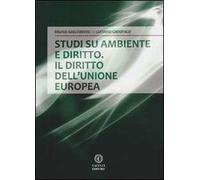 Studi su ambiente e diritto. Il diritto dell'Unione europea