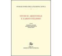 Studi su Aristotele e l'aristotelismo
