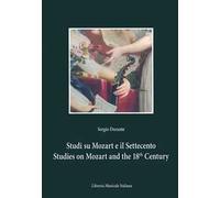 Studi su Mozart e il Settecento-Studies on Mozart and the 18th century. Ediz. bilingue