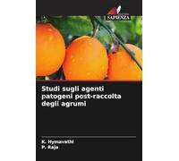 Studi sugli agenti patogeni post-raccolta degli agrumi