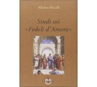 Studi sui «Fedeli d'Amore»