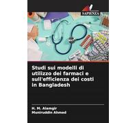 Studi sui modelli di utilizzo dei farmaci e sull'efficienza dei costi in Bangladesh