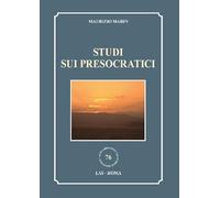 Studi sui presocratici - [LAS]