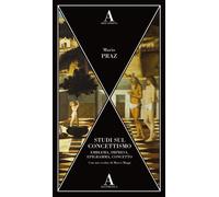 Libri Mario Praz - Studi Sul Concettismo. Emblema, Impresa, Epigramma, Concetto